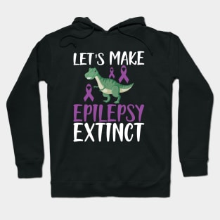 Epilepsy - Let's make epilepsy extinct w Hoodie